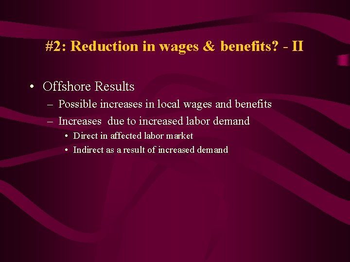 #2: Reduction in wages & benefits? - II • Offshore Results – Possible increases