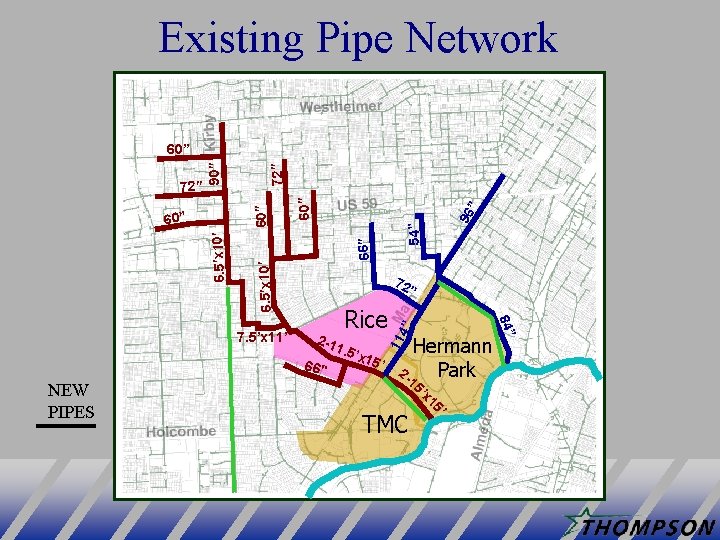 Existing Pipe Network 66” 96 72 66” 1. 5 ’x Hermann 2 Park 1