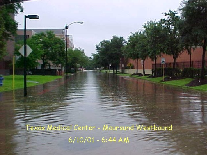 Texas Medical Center - Moursund Westbound 6/10/01 - 6: 44 AM 