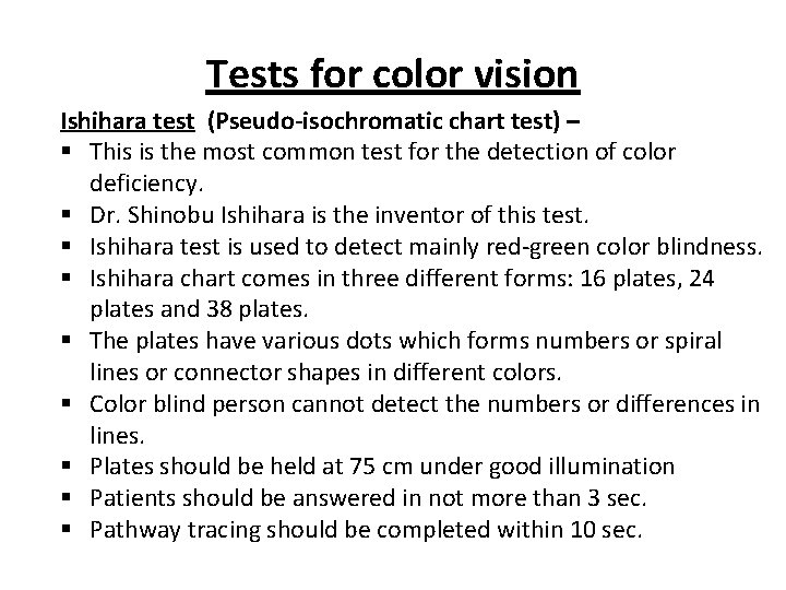 Tests for color vision Ishihara test (Pseudo-isochromatic chart test) – § This is the