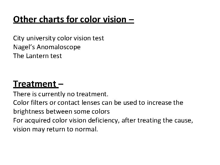 Other charts for color vision – City university color vision test Nagel’s Anomaloscope The