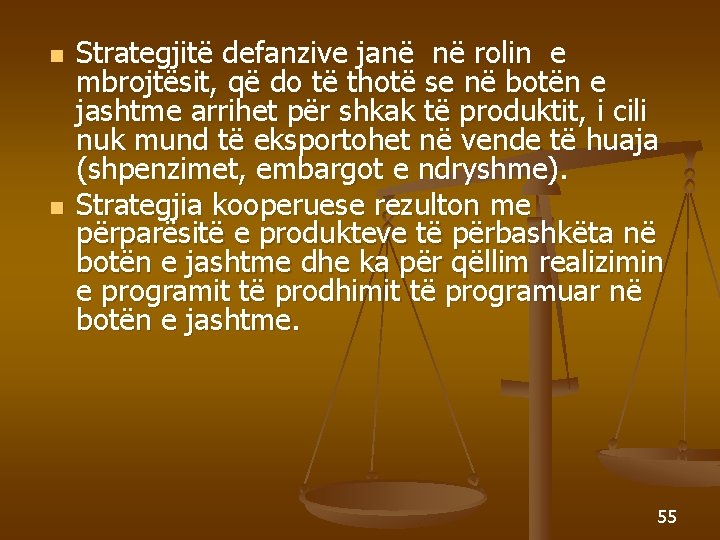 n n Strategjitë defanzive janë në rolin e mbrojtësit, që do të thotë se