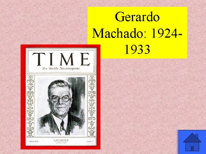 Gerardo Machado: 19241933 