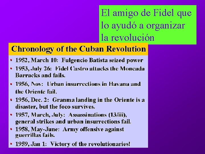 El amigo de Fidel que lo ayudó a organizar la revolución 