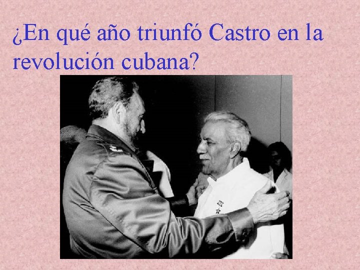 ¿En qué año triunfó Castro en la revolución cubana? 