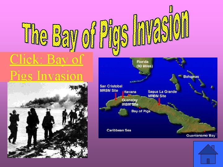 Click: Bay of Pigs Invasion 