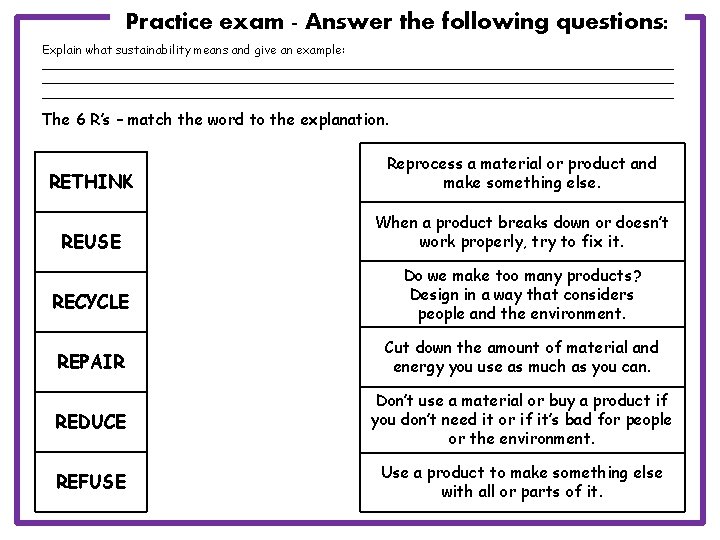 Practice exam - Answer the following questions: Explain what sustainability means and give an