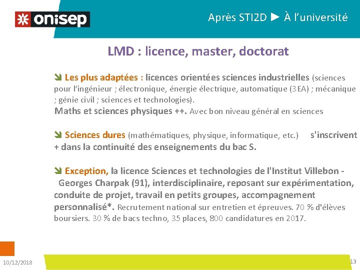 Après STI 2 D ► À l’université LMD : licence, master, doctorat î Les