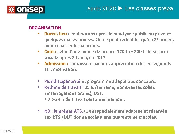 Après STI 2 D ► Les classes prépa ORGANISATION • Durée, lieu : en