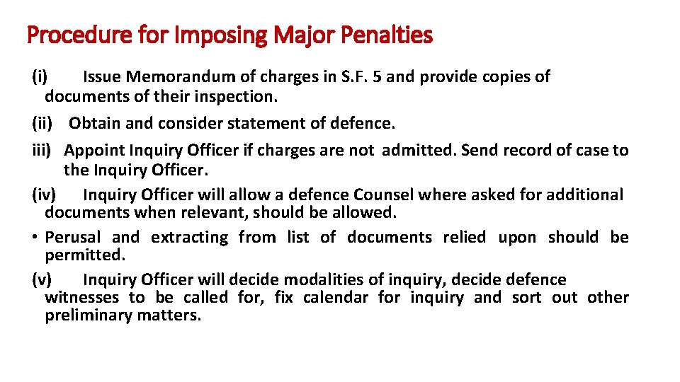 Procedure for Imposing Major Penalties (i) Issue Memorandum of charges in S. F. 5