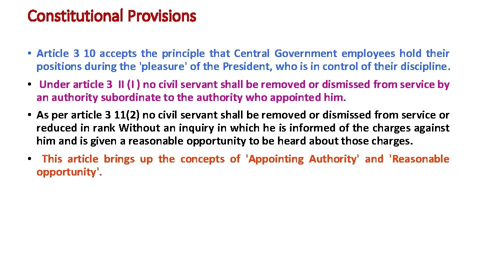Constitutional Provisions • Article 3 10 accepts the principle that Central Government employees hold