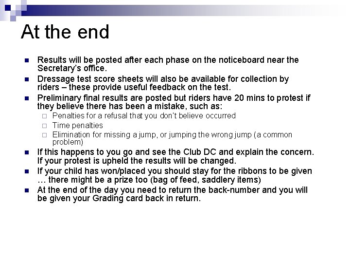 At the end n n n Results will be posted after each phase on