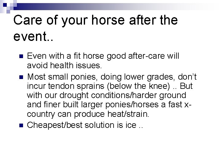 Care of your horse after the event. . n n n Even with a