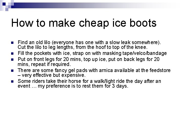 How to make cheap ice boots n n n Find an old lilo (everyone