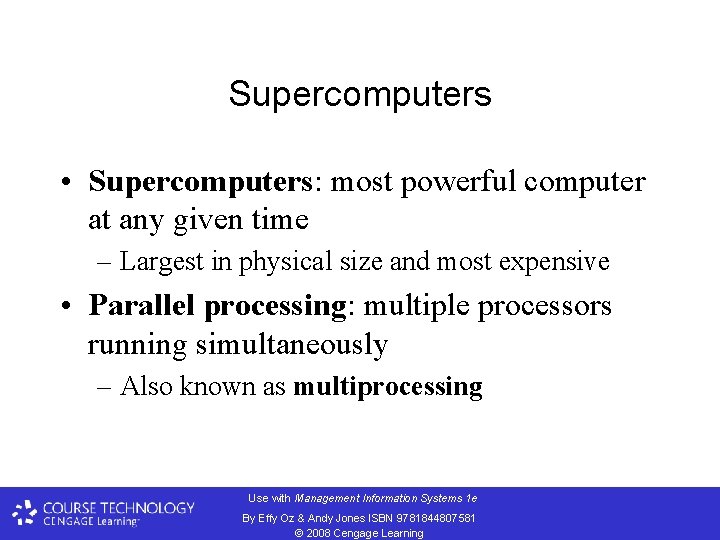 Supercomputers • Supercomputers: most powerful computer at any given time – Largest in physical