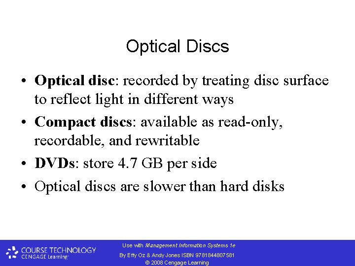 Optical Discs • Optical disc: recorded by treating disc surface to reflect light in