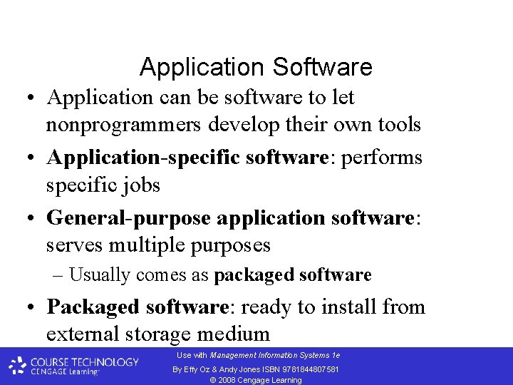 Application Software • Application can be software to let nonprogrammers develop their own tools