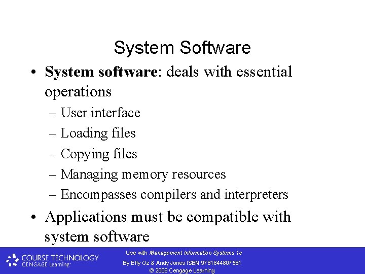 System Software • System software: deals with essential operations – User interface – Loading