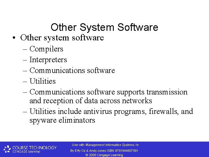 Other System Software • Other system software – Compilers – Interpreters – Communications software