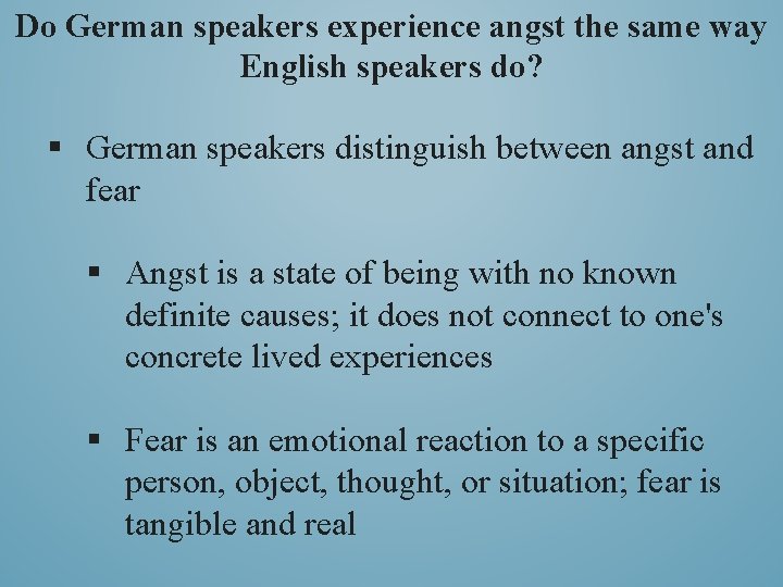 Do German speakers experience angst the same way English speakers do? § German speakers