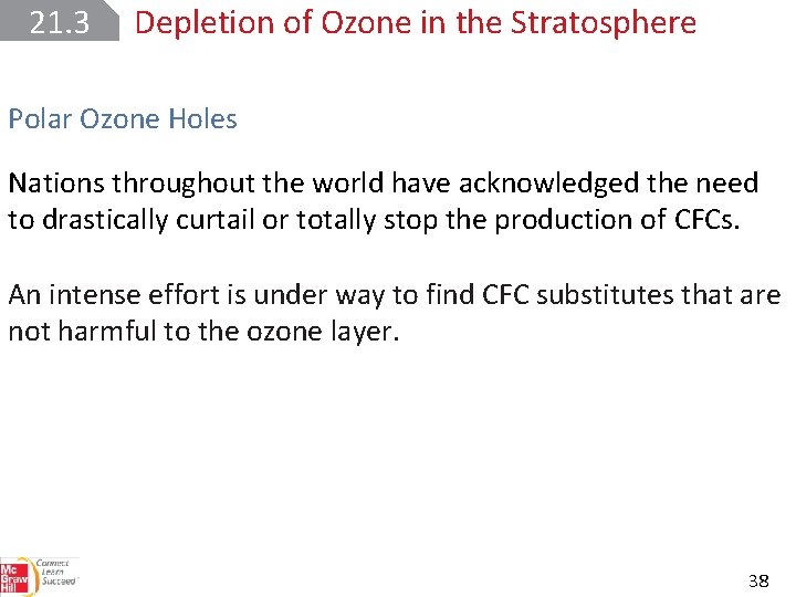 21. 3 Depletion of Ozone in the Stratosphere Polar Ozone Holes Nations throughout the