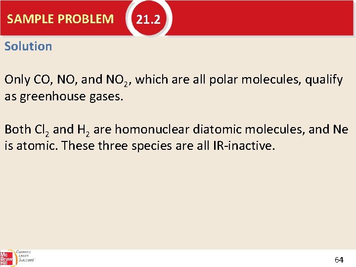 SAMPLE PROBLEM 21. 2 Solution Only CO, NO, and NO 2, which are all
