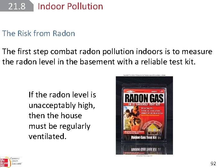 21. 8 Indoor Pollution The Risk from Radon The first step combat radon pollution