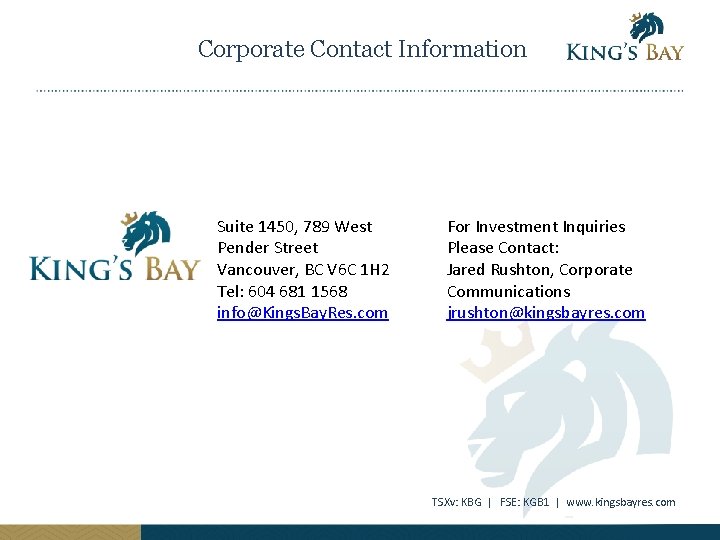 Corporate Contact Information Suite 1450, 789 West Pender Street Vancouver, BC V 6 C