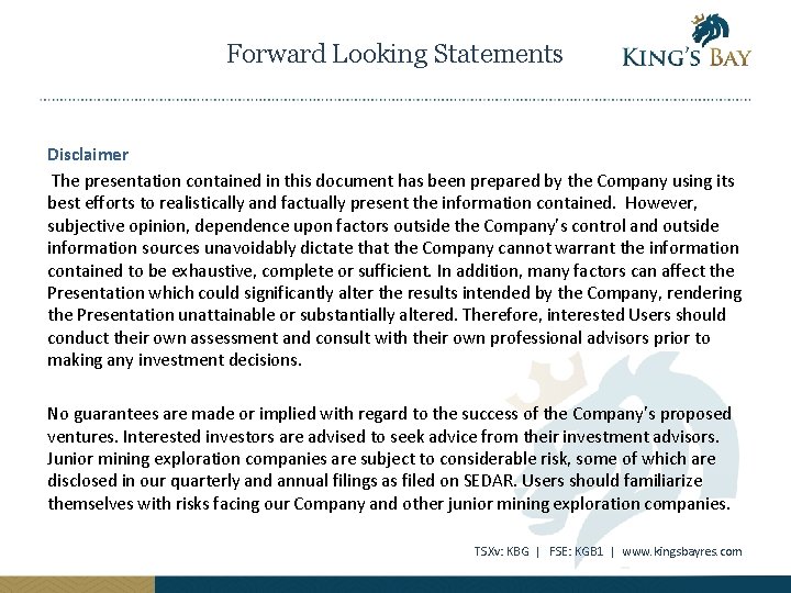 Forward Looking Statements Disclaimer The presentation contained in this document has been prepared by