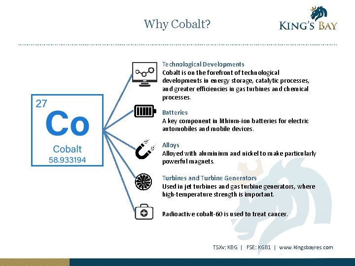 Why Cobalt? Technological Developments Cobalt is on the forefront of technological developments in energy