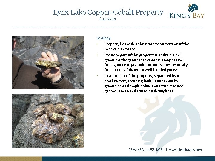 Lynx Lake Copper-Cobalt Property Labrador Geology • Property lies within the Proterozoic terrane of