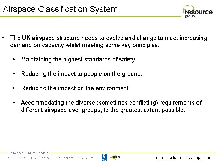 Airspace Classification System • The UK airspace structure needs to evolve and change to