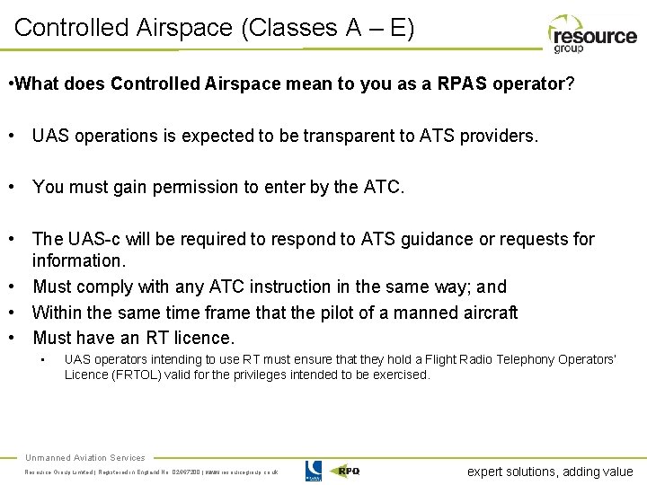 Controlled Airspace (Classes A – E) • What does Controlled Airspace mean to you