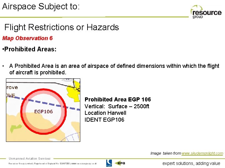 Airspace Subject to: Flight Restrictions or Hazards Map Observation 6 • Prohibited Areas: •