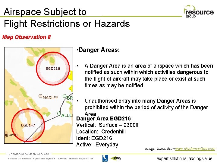 Airspace Subject to Flight Restrictions or Hazards Map Observation 8 • Danger Areas: •