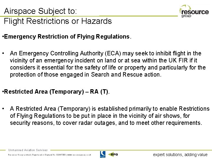 Airspace Subject to: Flight Restrictions or Hazards • Emergency Restriction of Flying Regulations. •