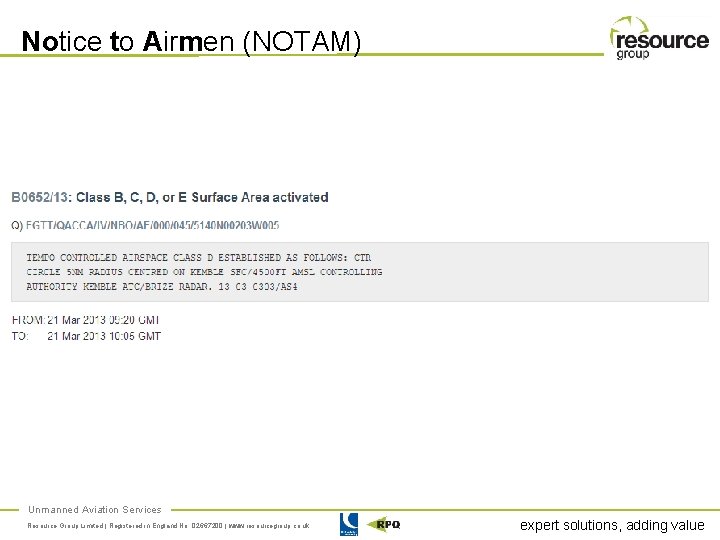Notice to Airmen (NOTAM) Unmanned Aviation Services Resource Group Limited | Registered in England