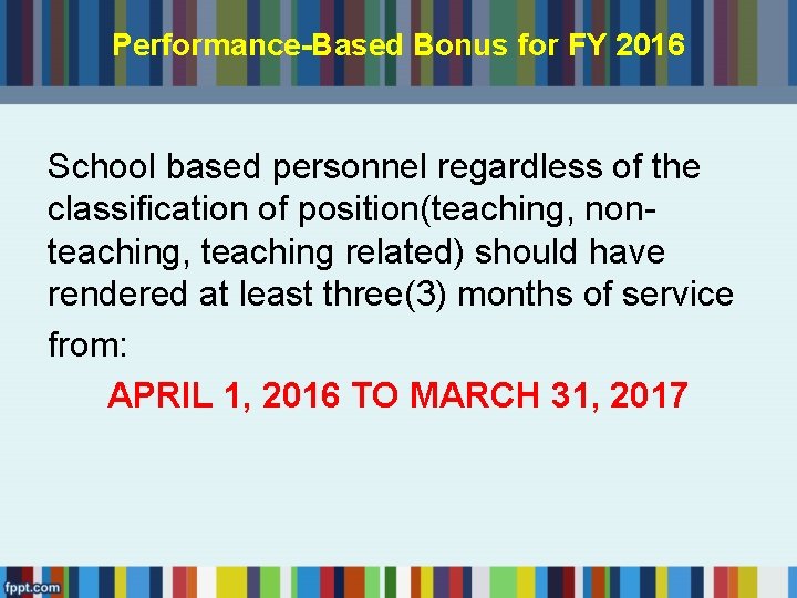Performance-Based Bonus for FY 2016 School based personnel regardless of the classification of position(teaching,