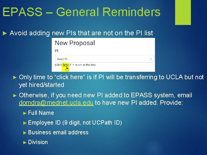 EPASS – General Reminders ► Avoid adding new PIs that are not on the