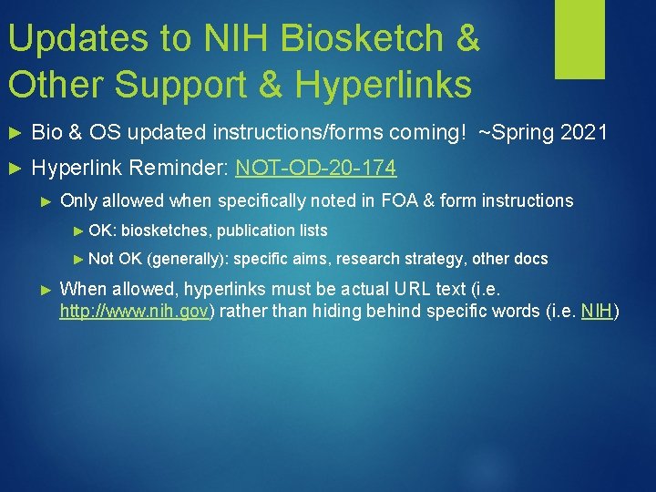 Updates to NIH Biosketch & Other Support & Hyperlinks ► Bio & OS updated