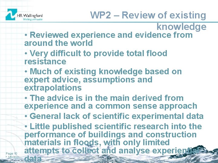 WP 2 – Review of existing knowledge Page 10 * 3/5/2021 • Reviewed experience