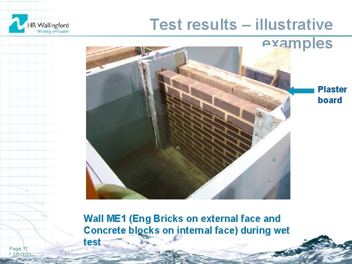 Test results – illustrative examples Plaster board Page 17 * 3/5/2021 Wall ME 1