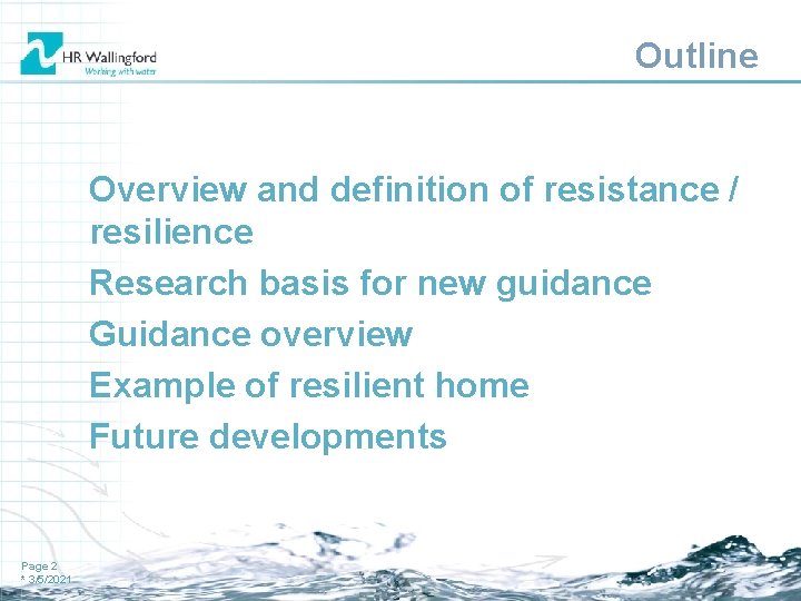 Outline Overview and definition of resistance / resilience Research basis for new guidance Guidance