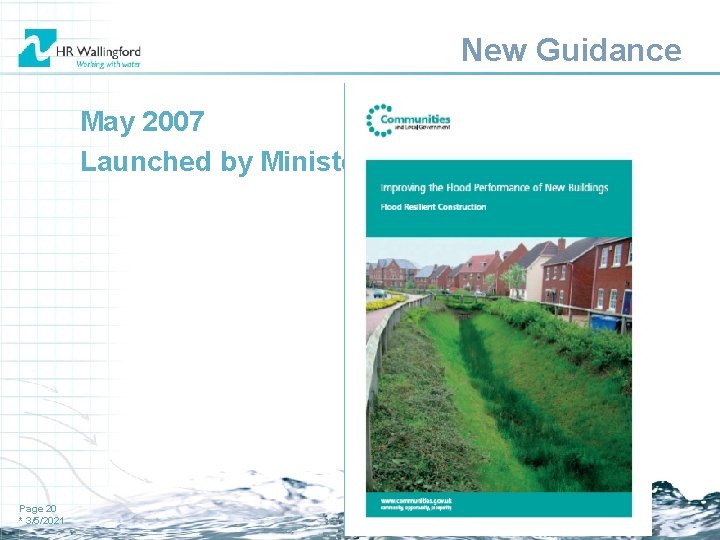 New Guidance May 2007 Launched by Minister Page 20 * 3/5/2021 