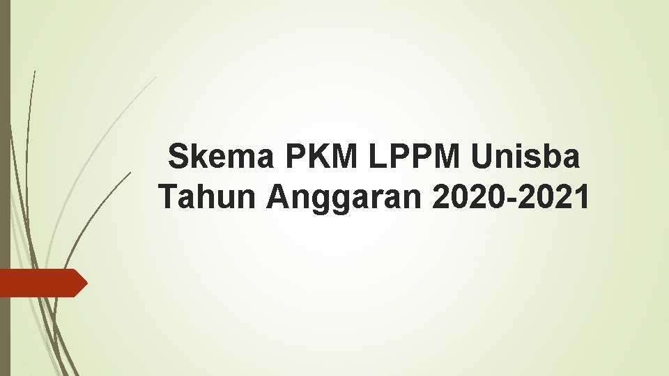Skema PKM LPPM Unisba Tahun Anggaran 2020 -2021 