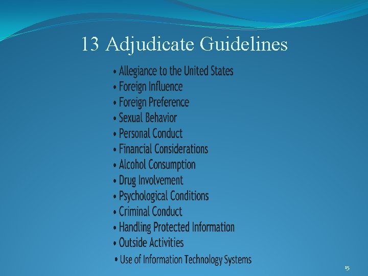 13 Adjudicate Guidelines 15 