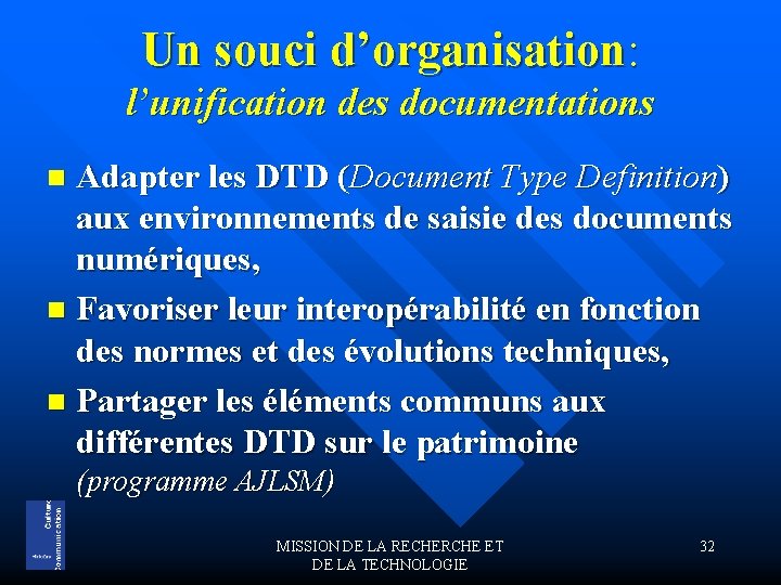 Un souci d’organisation: l’unification des documentations Adapter les DTD (Document Type Definition) aux environnements