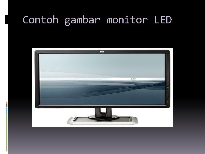 Contoh gambar monitor LED 