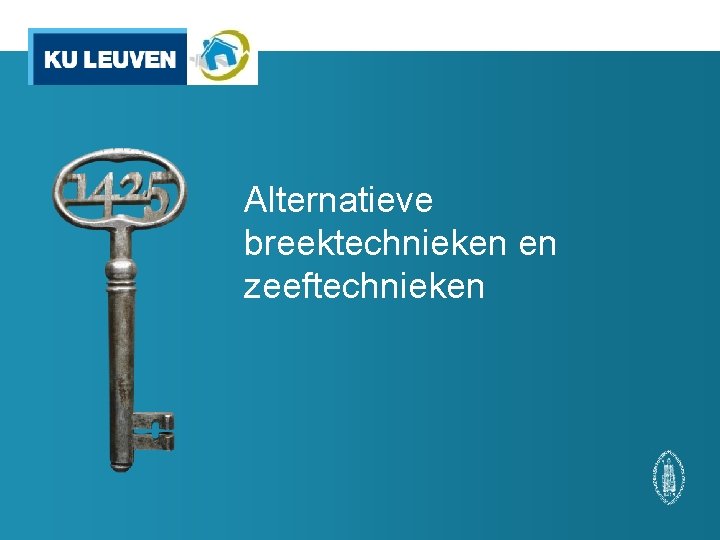 Alternatieve breektechnieken en zeeftechnieken 