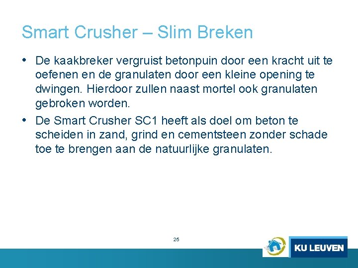 Smart Crusher – Slim Breken • De kaakbreker vergruist betonpuin door een kracht uit